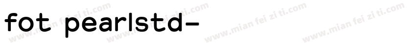 fot pearlstd字体转换